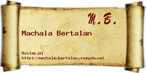 Machala Bertalan névjegykártya